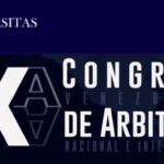 X Congreso Venezolano de Arbitraje Nacional e Internacional 2024