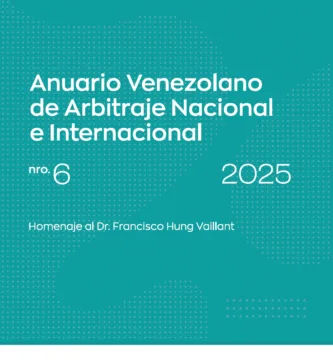 Publicación destacada: Anuario Venezolano de Arbitraje Nacional e Internacional (AVANI) Nro. 6 - 2025